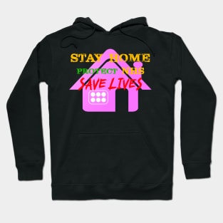 stay home protect nhs save lives Hoodie